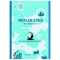 Meslek Etiği - Menşure Kolçak