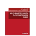 Milletlerarası Özel Hukukta İflas Uyuşmazlıklarının Çözümü - İlyas Gölcüklü