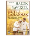  Mutlu Yaşlanmak - Haluk Yavuzer