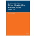  Şirket Yönetimi İçin Kayyım Tayini (CMK m. 133) - Mustafa Uğur Demiral