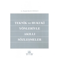 Teknik ve Hukuki Yönleriyle Akıllı Sözleşmeler - Damla Beril Çubukçu