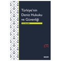  Türkiye'nin Deniz Hukuku ve Güvenliği - Kenan Şahin