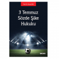 3 Temmuz Sözde Şike Hukuku - Ersan Şen