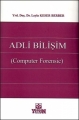 Adli Bilişim (Computer Forensic) - Leyla Keser Berber