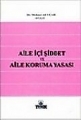  Aile İçi Şiddet ve Aile Koruma Yasası - Mehmet Ali Uçar