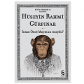 İnsan Önce Maymun muydu? - Hüseyin Rahmi Gürpınar