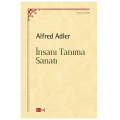  İnsanı Tanıma Sanatı - Alfred Adler