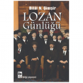  Lozan Günlüğü - Bilâl N. Şimşir