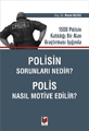 Polisin Sorunları Nedir? Polis Nasıl Motive Edilir? - Murat Delice