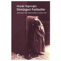  Sömürgeci Fantaziler - Meyda Yeğenoğlu