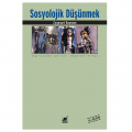 Sosyolojik Düşünmek - Zygmunt Bauman