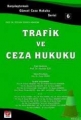 Trafik ve Ceza Hukuku - Yener Ünver