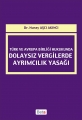 Türk ve Avrupa Birliği Hukukunda Dolaysız Vergilerde Ayrımcılık Yasağı - Nuray Aşçı Akıncı