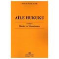  Aile Hukuku Fasikül I İlkeler ve Nişanlanma - Faruk Acar
