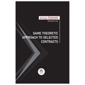 Game Theoretic Approach To Selected Contracts - Arman Özdemir