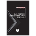  Game Theoretic Approach To Selected Contracts - Arman Özdemir