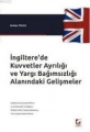  İngiltere'de Kuvvetler Ayrılığı ve Yargı Bağımsızlığı Alanındaki Gelişmeler - Serkan Yolcu
