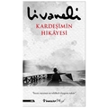  Kardeşimin Hikayesi Ciltli - Zülfü Livaneli