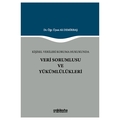  Kişisel Verileri Koruma Hukukunda Veri Sorumlusu ve Yükümlülükleri - Ali Demirbaş