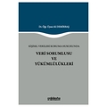 Kişisel Verileri Koruma Hukukunda Veri Sorumlusu ve Yükümlülükleri - Ali Demirbaş