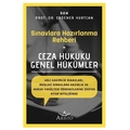 Sınavlara Hazırlanma Rehberi Ceza Hukuku Genel Hükümler - Erdener Yurtcan