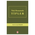  Türk Romanında Tipler - İsmail Parlatır