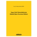  Yapay Zeka Teknolojilerinin Hukuki İşlem Teorisine Etkileri - Mesut Serdar Çekin