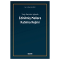  Yargı Kararları Işığında Edinilmiş Mallara Katılma Rejimi - Nazlı Hilal Çelik