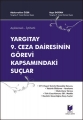  9.Ceza Dairesinin Görevi Kapsamındaki Suçlar - Abdurrahim Özer, Ayşe Doğan