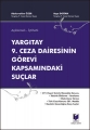 9.Ceza Dairesinin Görevi Kapsamındaki Suçlar - Abdurrahim Özer, Ayşe Doğan