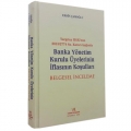 Banka Yönetim Kurulu Üyelerinin İflasının Koşulları Belgesel İnceleme - Ersin Çamoğlu