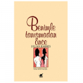  Benimle Tanışmadan Önce - Julian Barnes