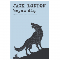 Beyaz Diş - Jack London