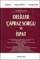 Deliller Çapraz Sorgu ve İspat - Ali Parlar, Erol Güngör Yüksel, Muzaffer Hatipoğlu