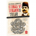  Demokrasi Tarihimizde İttihad ve Terakki'li Yıllar - Hüseyin Özdemir