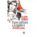 Hayattan Çizgiler, Tanıdıklarım - M. Şerif Korkut