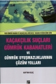 Kaçakçılık Suçları Gümrük Kabahatleri - Kaptan Kılıç