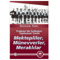  Mektepliler, Münevverler, Meraklılar - Sevecen Tunç