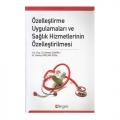 Özelleştirme Uygulamaları ve Sağlık Hizmetlerinin Özelleştirilmesi - Serkan Çınarlı, Sevinç Arslan Hızal