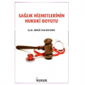 Sağlık Hizmetlerinin Hukuki Boyutu - Nergiz Van Der Berk