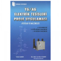  YG/AG Elektrik Tesisleri Proje Uygulaması - Yetkin Saner, Can Berk Saner
