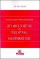 Yasama İşlevinin Yerine Getirilmesinde Çift Meclis Sistemi ve Türk Siyasal Tarihindeki Yeri - Peri Uran
