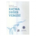  Yorum ve Açıklamalarla Katma Değer Vergisi - Ayşe Gülçiçek