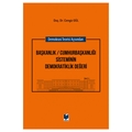 Başkanlık-Cumhurbaşkanlığı Sisteminin Demokratiklik Değeri - Cengiz Gül