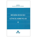  Bilişim Hukuku Güncel Sorunlar II - Süleyman Yılmaz