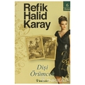 Dişi Örümcek- Refik Halid Karay