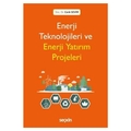 Enerji Teknolojileri ve Enerji Yatırım Projeleri - Cenk Sevim