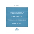 Haksız Fiillere Uygulanacak Hukuka Dair Genel Kural - Ali Önal