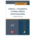 Hukuk ve Yargılama Usulüne İlişkin Temel Kanunlar ve İlgili Mevzuat - Gürsel Yalvaç