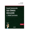  İnşaat Hukukunda 500 Örnek Sözleşme ve Teknik Şartname - Canan Ruhi, Ahmet Cemal Ruhi